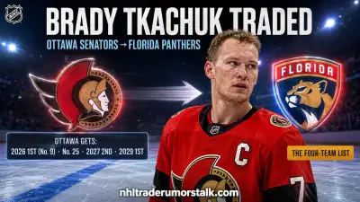 Brady Tkachuk traded to the Florida Panthers: the four-pick return to Ottawa and the brother reunion with Matthew Tkachuk