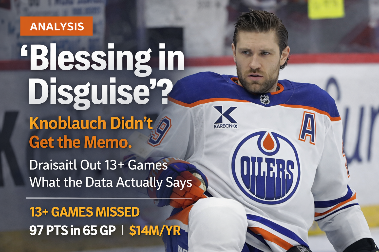 Leon Draisaitl Edmonton Oilers injury 2026 playoffs analysis